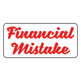 Financial Mistake Sticker (Red)